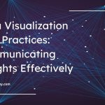Data Visualization Best Practices Communicating Insights Effectively