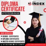 Diploma certificate attestation in UAE