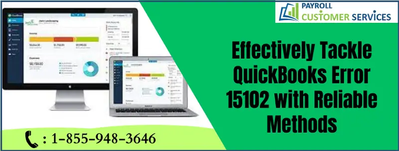 Effective Strategy To Resolve QuickBooks Error 15102