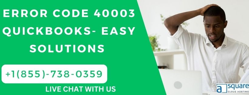 Error Code 40003 QuickBooks- Easy Solutions