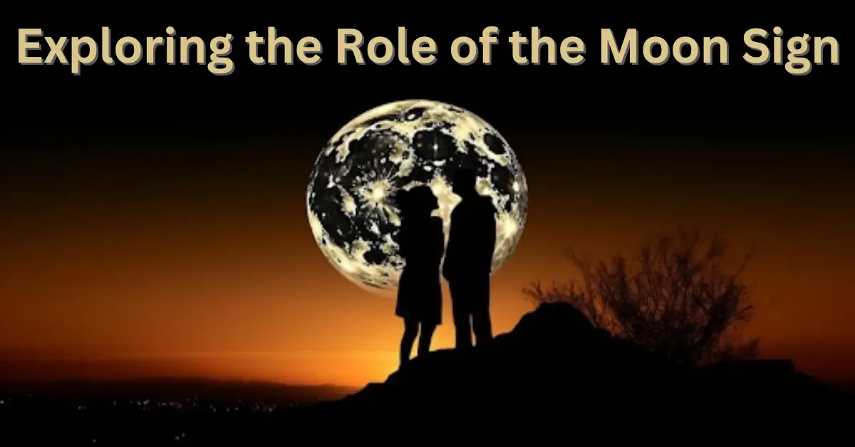 Exploring the Role of the Moon Sign