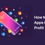 How Mobile Apps Generate Profit in a Digital World