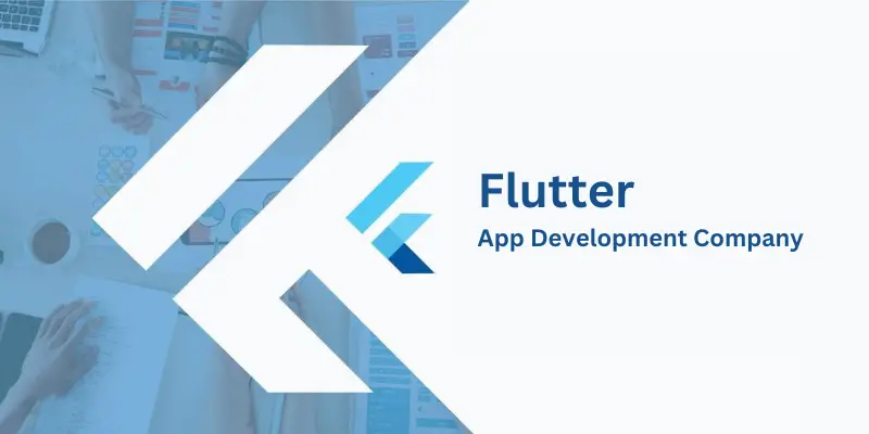 Flutter  App Development Company