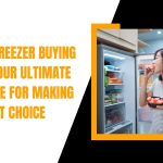 Fridge_Freezer_Buying_Guide__Your_Ultimate_Resource_for_Making_the_Right_Choice[2]