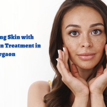 Get Glowing Skin with Pigmentation Treatment in Gurgaon (1)