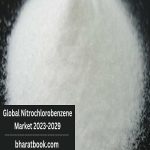 Global Nitrochlorobenzene Market 2023-2029