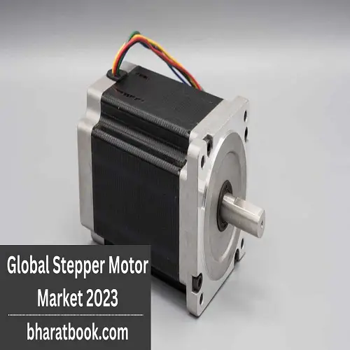 Global Stepper Motor Market 2023