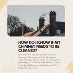 How Do I Know If My Chimney Needs to Be Cleaned