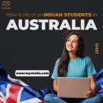 How is life of an Indian Students in Australia