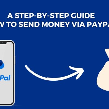 How to Send Money via PayPal Hassle-Free