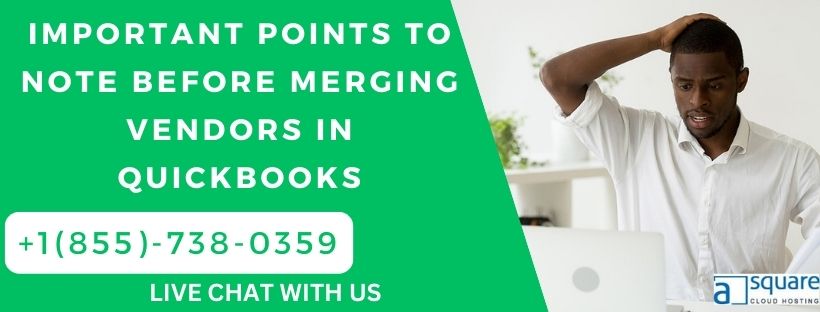 Important Points to Note Before Merging Vendors in QuickBooks