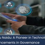 N Chandrababu Naidu    A Pioneer in Technological Advancements in Governance