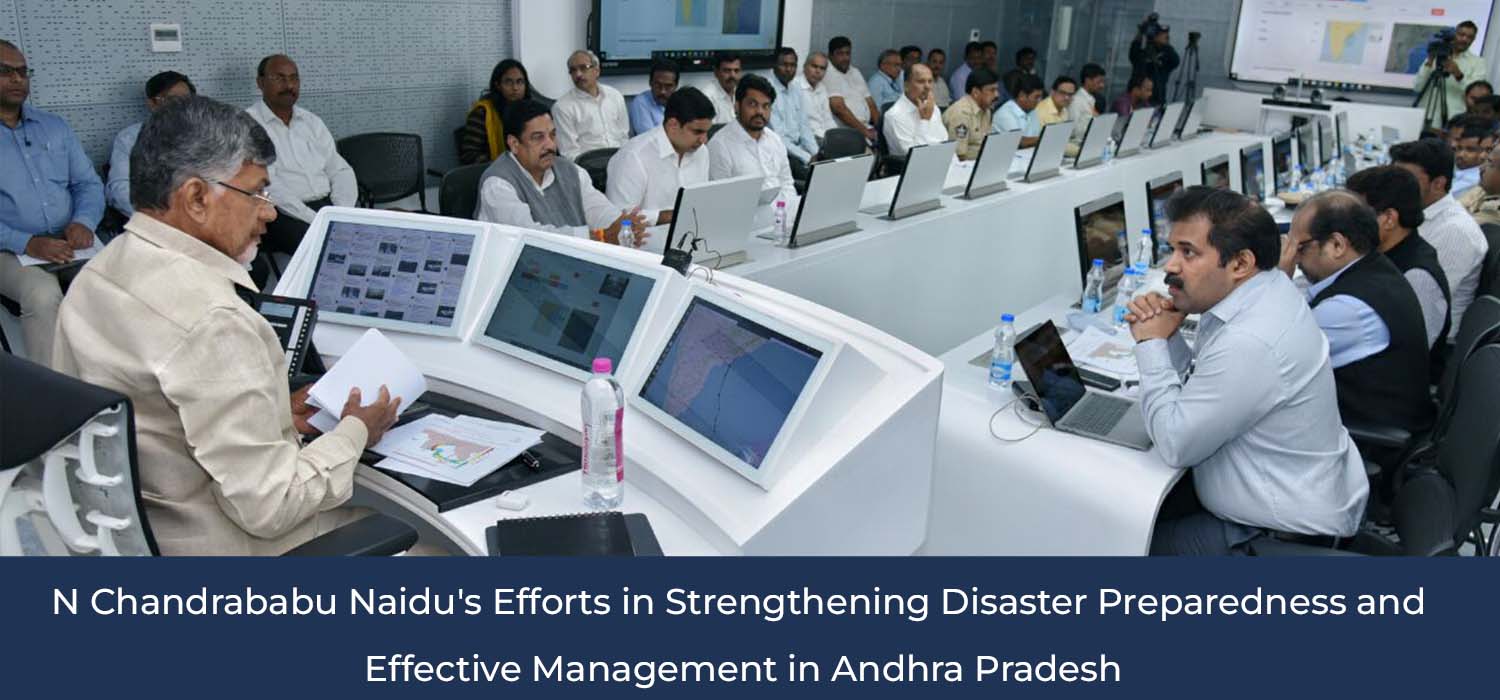 N Chandrababu Naidu  s Efforts in Strengthening Disaster Preparednes