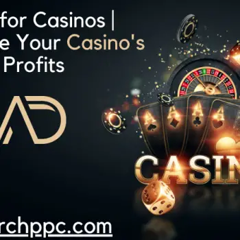 PPC for Casinos  Maximize Your Casino's Profits