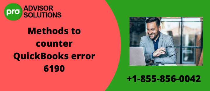 Solutions For Fixing QuickBooks Error 6190