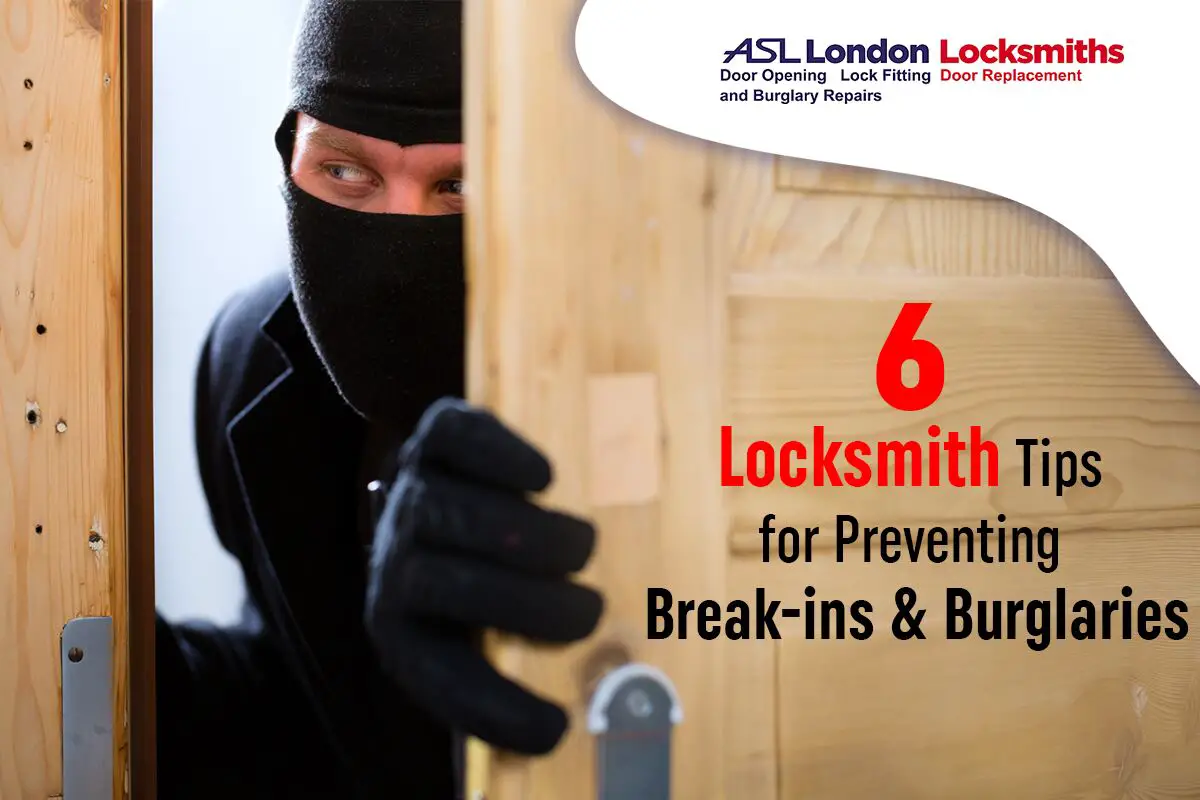 6 Locksmith Tips for Preventing Break-ins & Burglaries