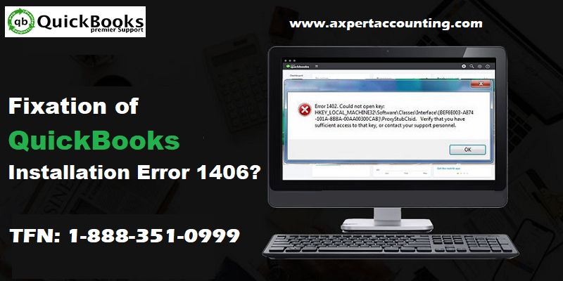 Resolve QuickBooks Installation Error 1406 Like a Pro