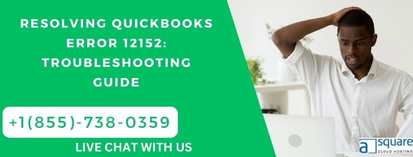 Resolving QuickBooks Error 12152 Troubleshooting Guide