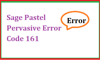 Sage Pastel Pervasive Error Code 161