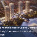 TDP's Role In The Andhra Pradesh Capital Controversy   Examining The Party's Stance And Contributions Towards Amaravati