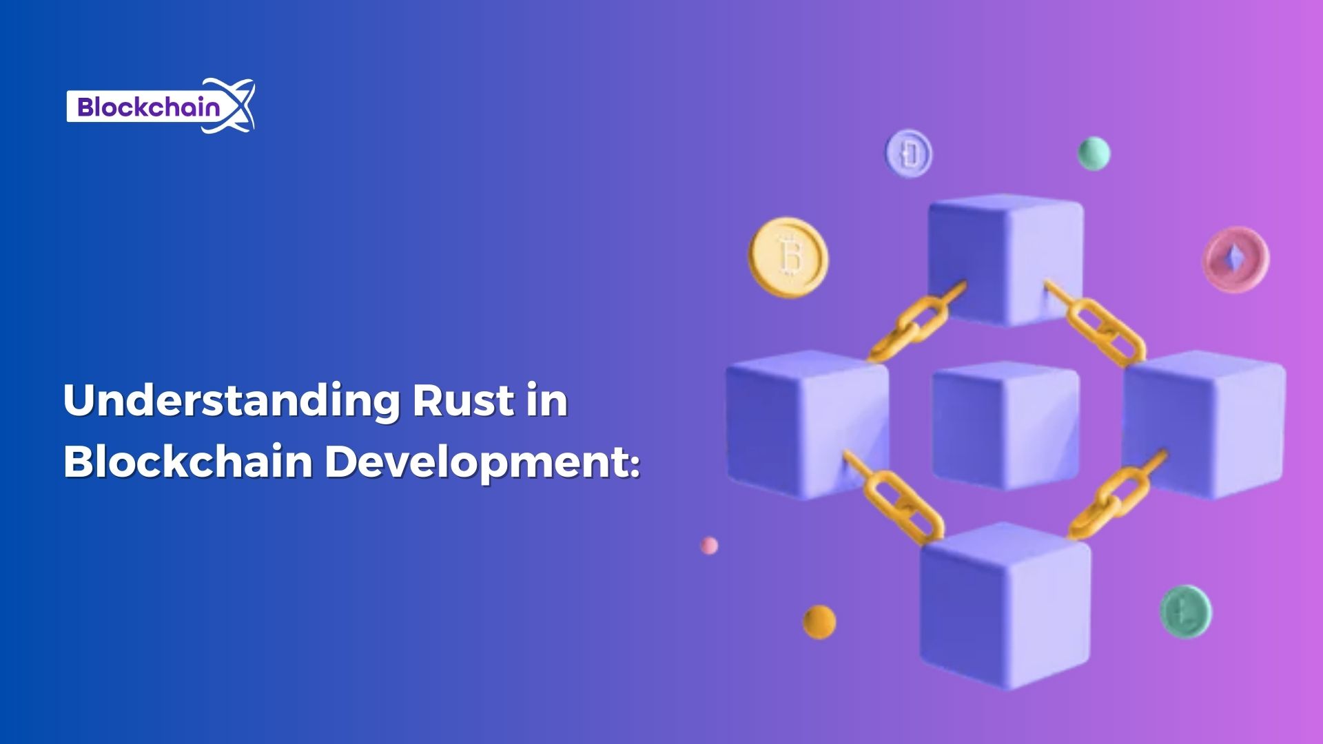 Understanding Rust in Blockchain Development