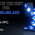Which is the Best for gambling ads