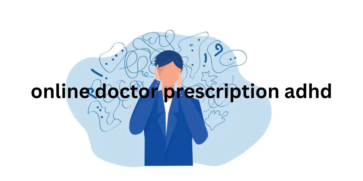 online doctor prescription adhd