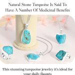 Natural Stone Turquoise Is Said to Have a Number of Medicinal Benefits