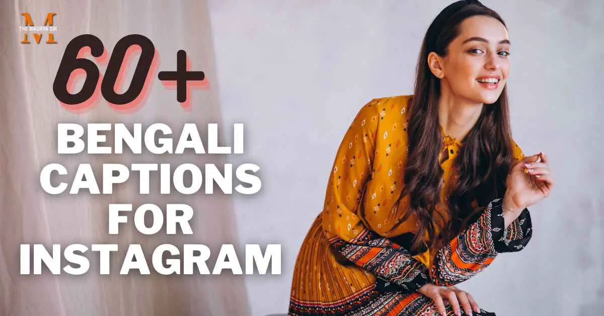 60+ Bengali Captions for Instagram
