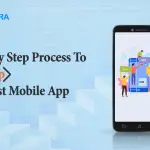 A Step By Step Process To Develop Your First Mobile App2