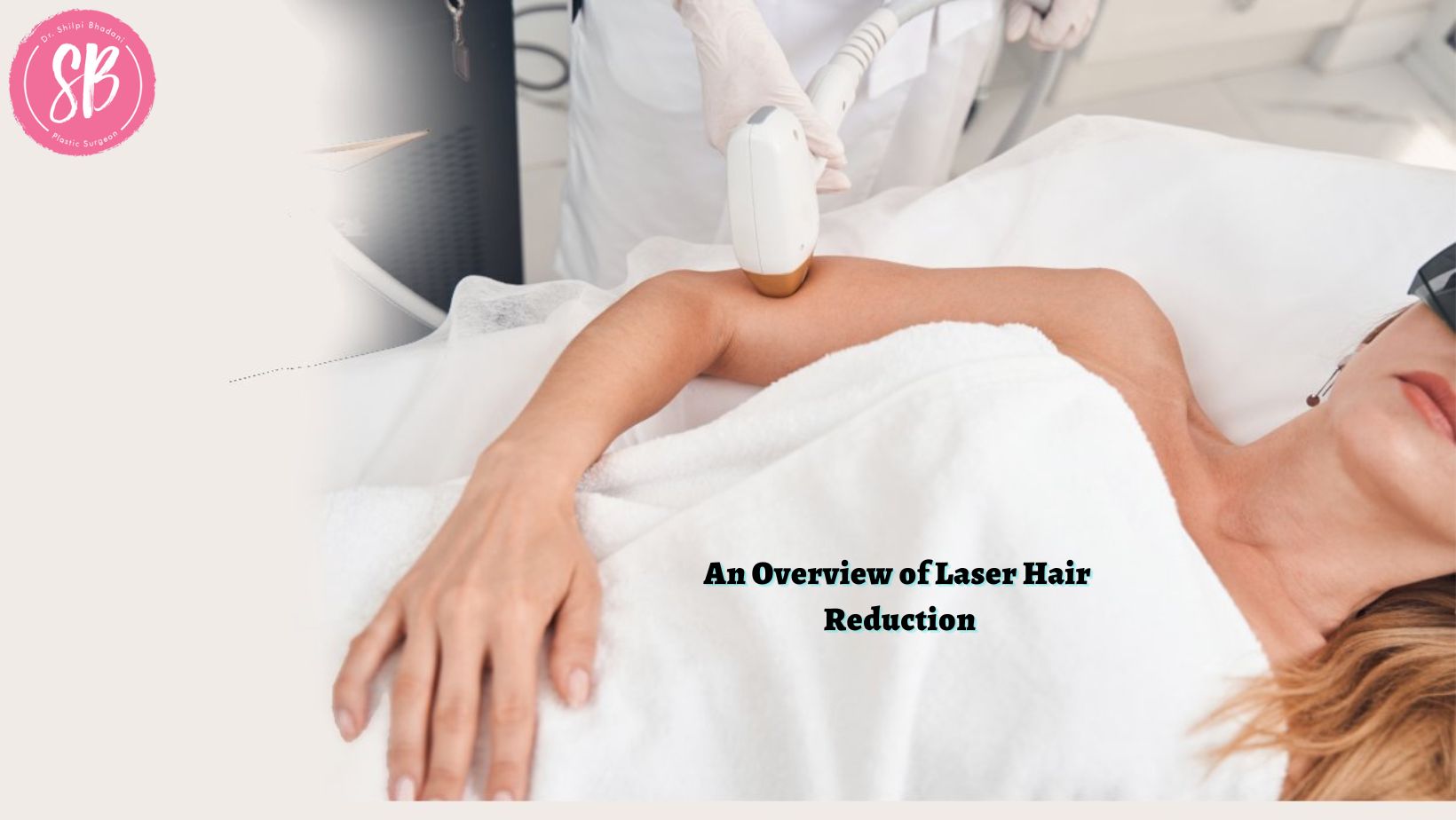 An Overview of Laser Hair Reduction (1)