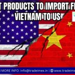 BEST PRODUCTS TO IMPORT FROM VIETNAM TO US