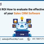 Boost ROI How to Evaluate the Effectiveness of Your Sales CRM Software