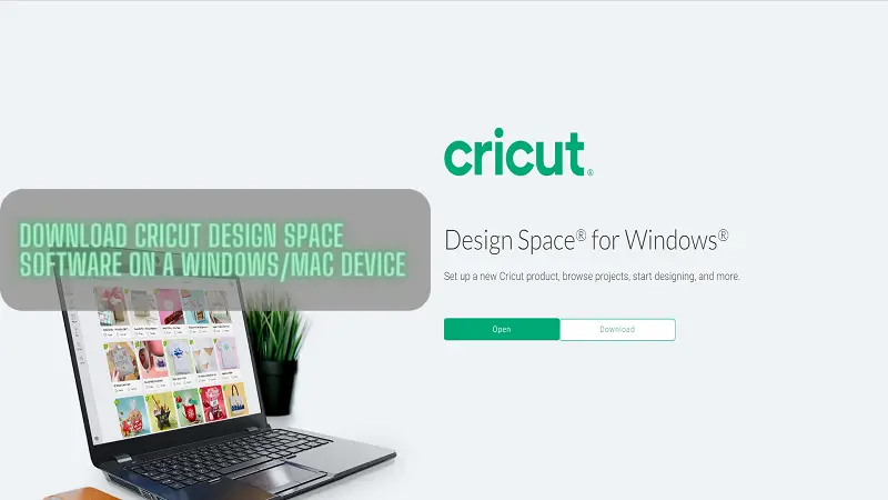 Download Cricut Design Space Software On a WindowsMac Device