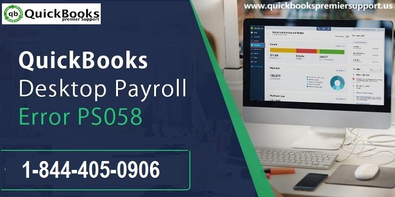 Easy Steps to Fix QuickBooks Payroll Error Code PS058