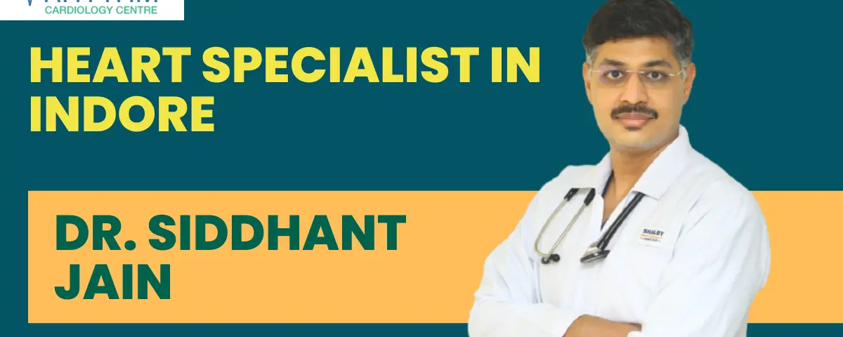 Heart-Specialist-in-Indore-Dr.-Siddhant-Jain