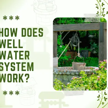 How Does Well Water System Work (1)