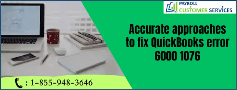 How to Troubleshoot QuickBooks Error 6000 1076