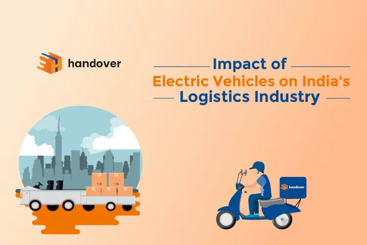 Impact of Electric Vehicles on India's Logistics Industry - Handover