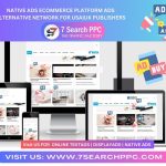 Native ads Ecommerce Platform Ads Alternative Network For USAUK Publishers