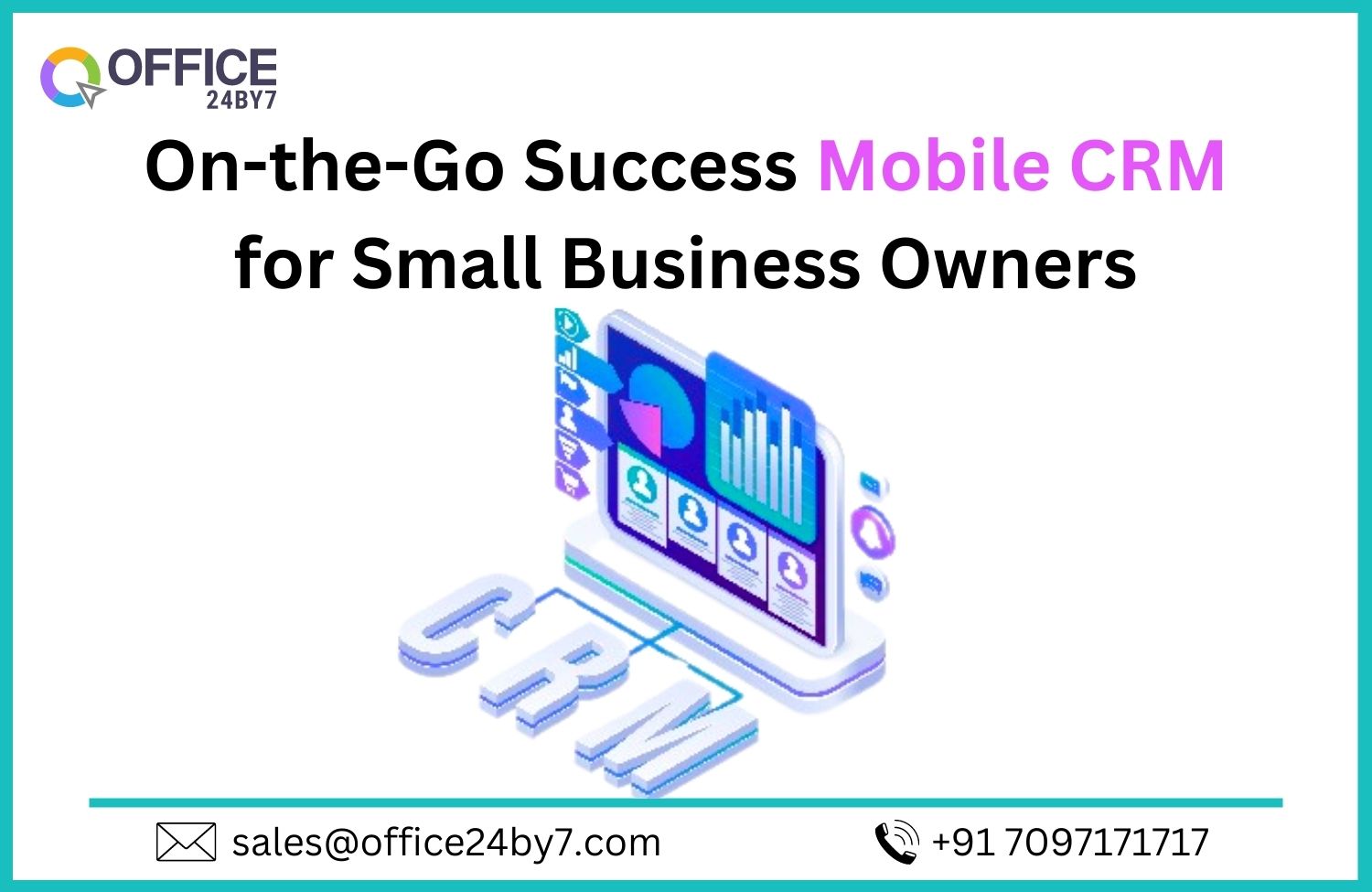 On-the-Go Success Mobile CRM for Small Business Owners