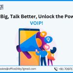 Save Big, Talk Better, Unlock the Power of VOIP!