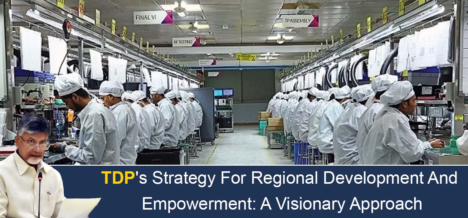 TDP's Strategy For Regional Development And Empowerment   A Visionary Approach