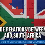 TRADE RELATIONS BETWEEN UK AND SOUTH AFRICA