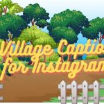 Village Caption for Instagram