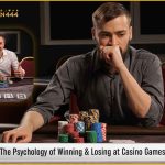 the-psychology-of-winning-&-losing-at-casino-games_11zon