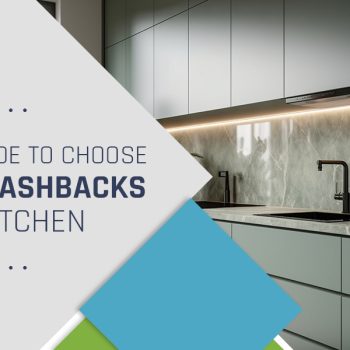 ultimate-guide-to-choose-glass-splashbacks-for-kitchen