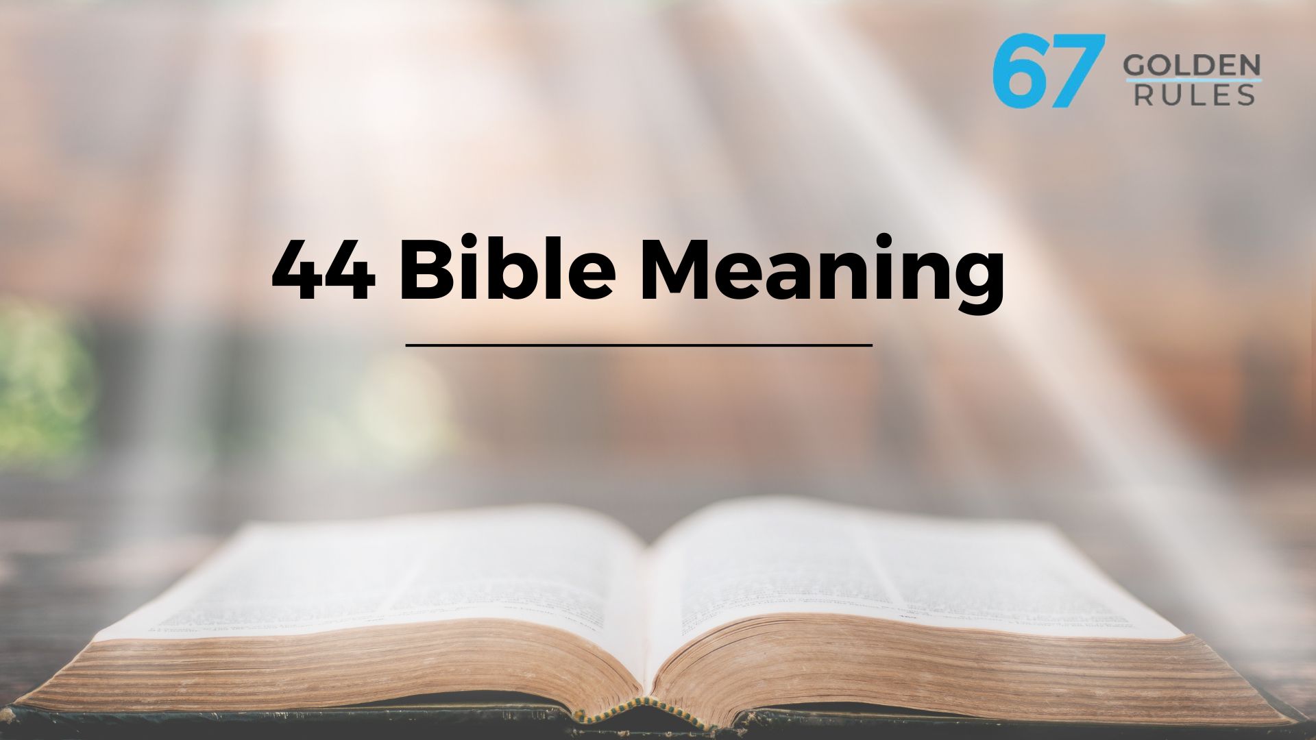 44 Bible Meaning