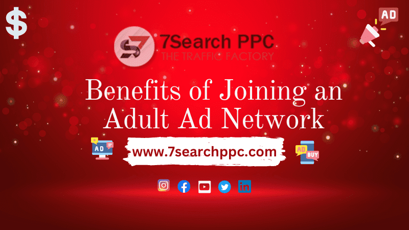 Benefits of Joining an Adult Ad Network-min