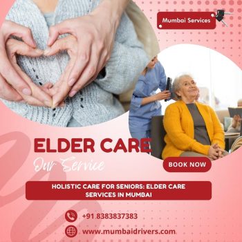 Best Elderly Care Service In Mumbai
